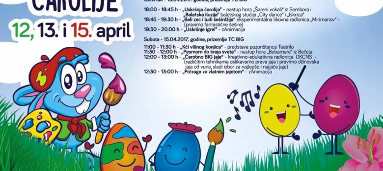 big novi sad uskrsnje carolije program 2017