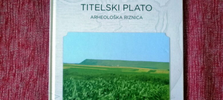 Titelski-plato-arheološka-riznica-Titel-Predrag-Medovic